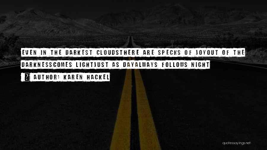 Karen Hackel Quotes 1892571