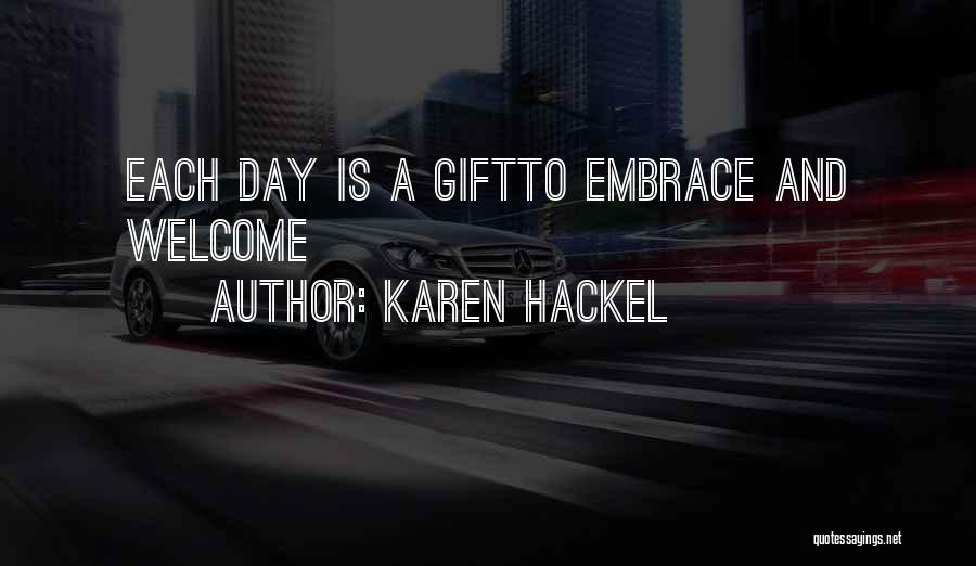 Karen Hackel Quotes 555519
