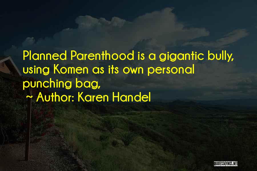 Karen Handel Quotes 1840278