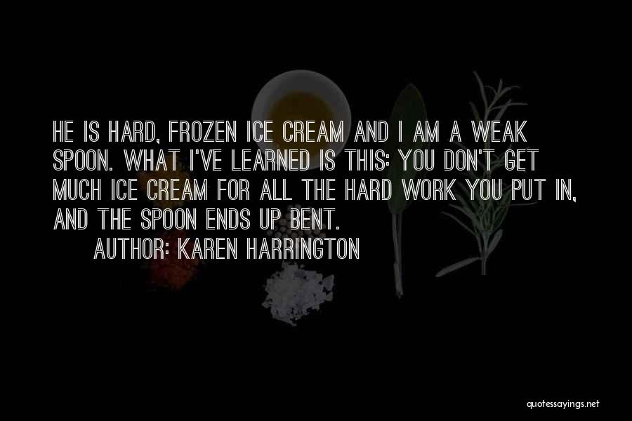 Karen Harrington Quotes 690836