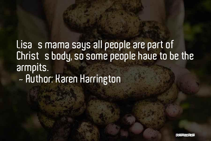 Karen Harrington Quotes 720884