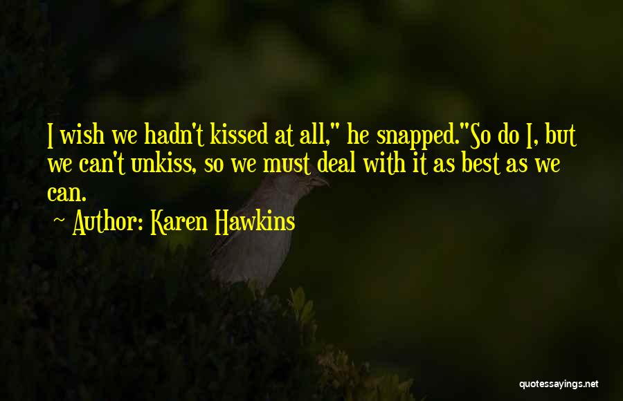 Karen Hawkins Quotes 1007544