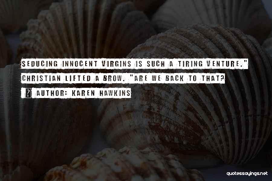 Karen Hawkins Quotes 1062471