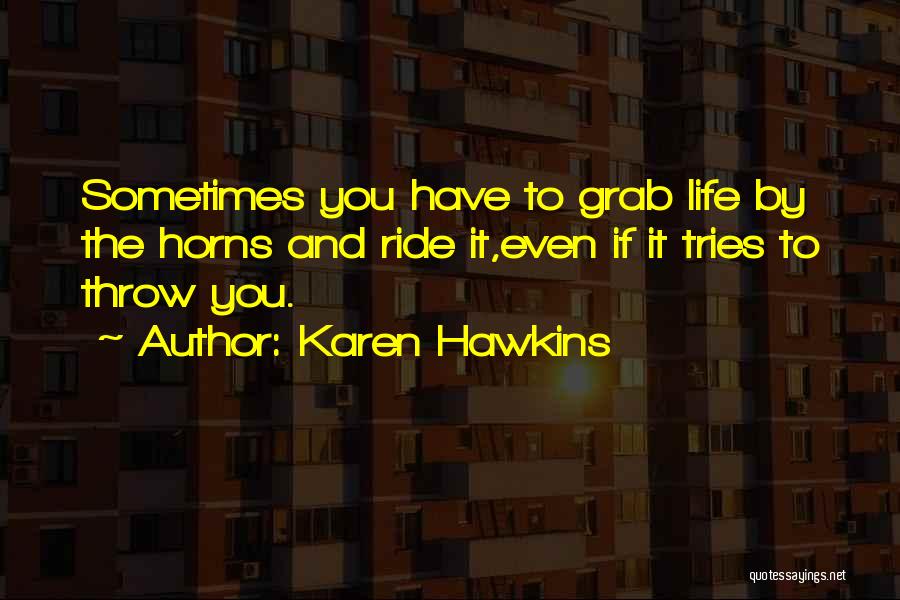 Karen Hawkins Quotes 1141868