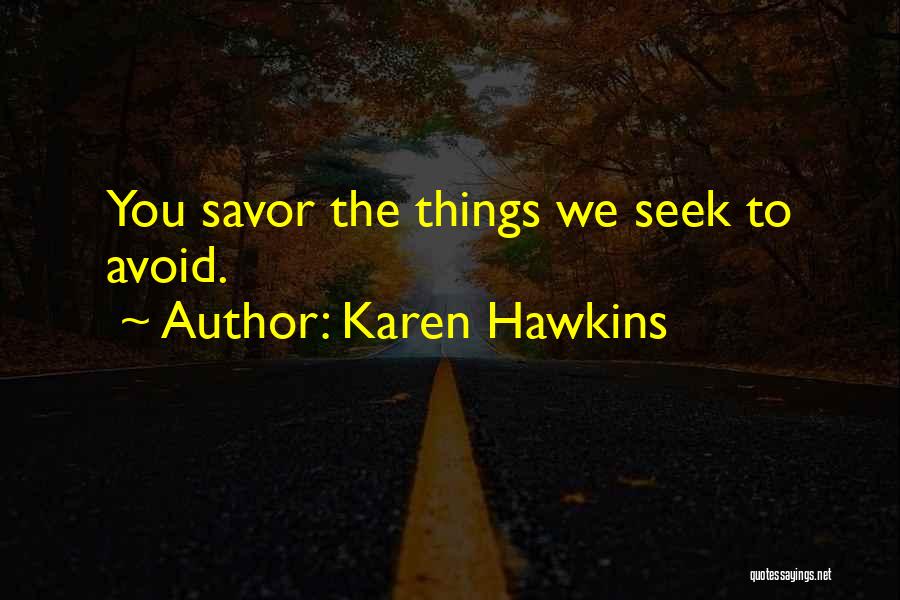 Karen Hawkins Quotes 141008