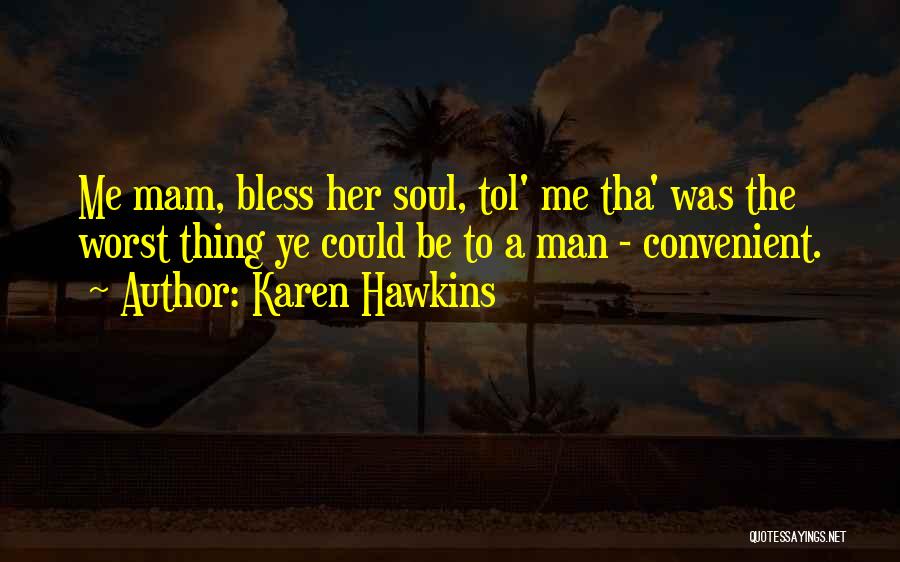 Karen Hawkins Quotes 1653906