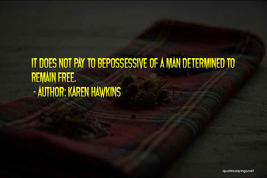 Karen Hawkins Quotes 1728658