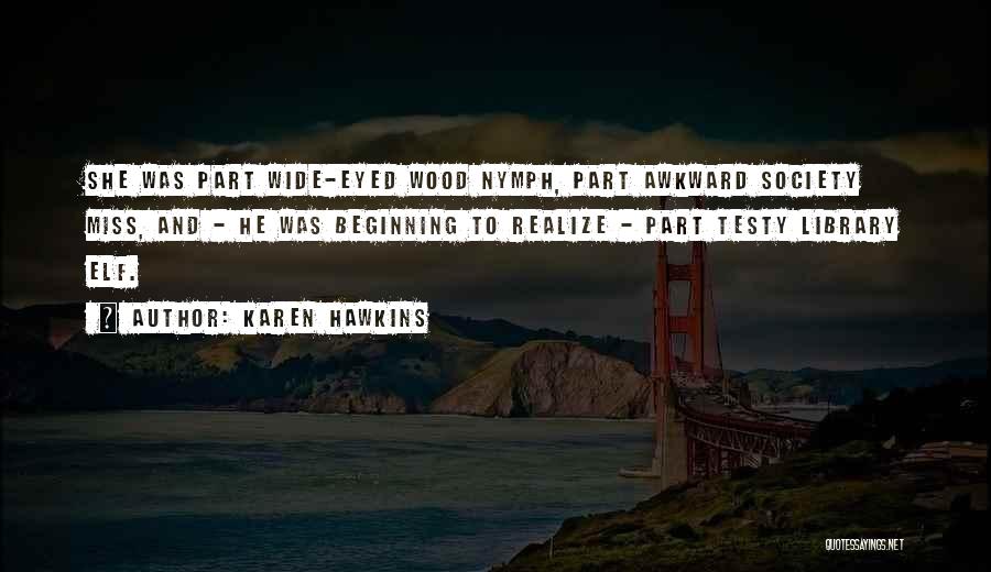 Karen Hawkins Quotes 1843939 Karen Hawkins Quotes 1843939