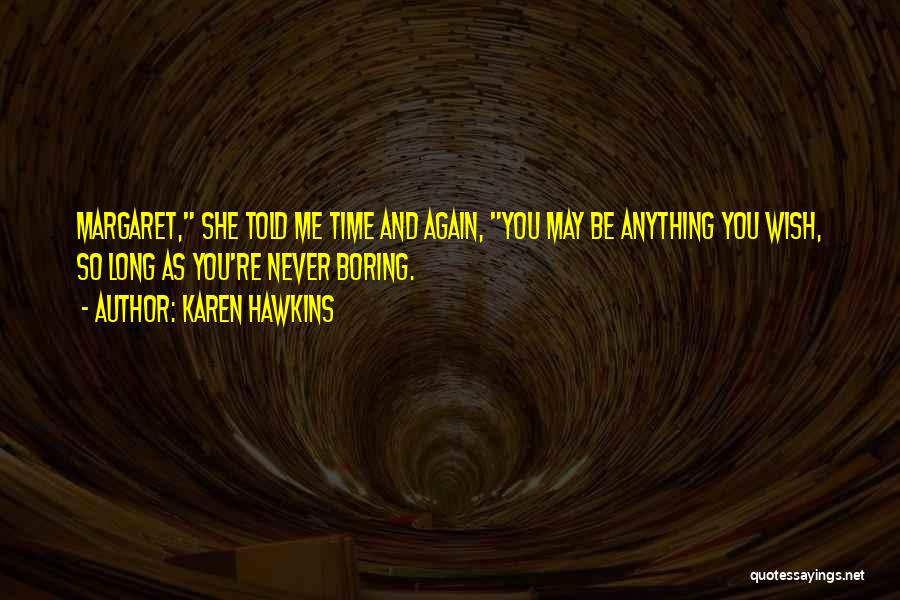 Karen Hawkins Quotes 1883586