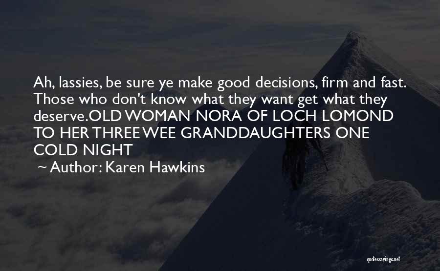 Karen Hawkins Quotes 2203125