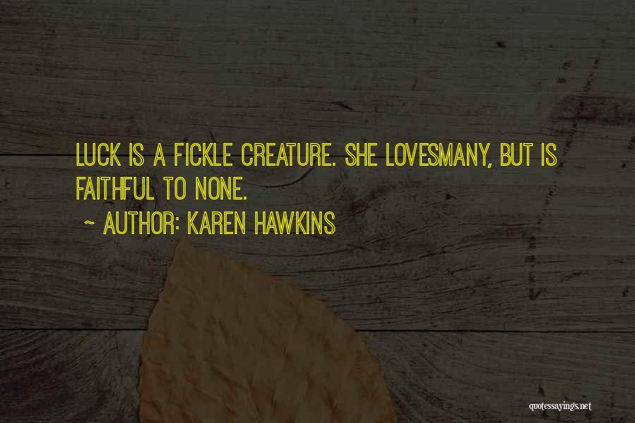 Karen Hawkins Quotes 479590
