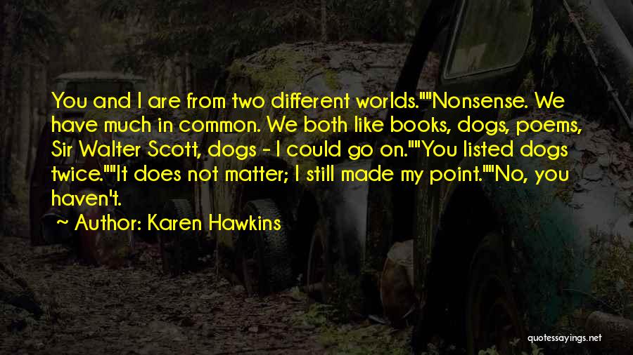 Karen Hawkins Quotes 664826