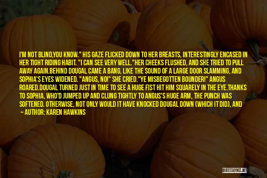 Karen Hawkins Quotes 694722