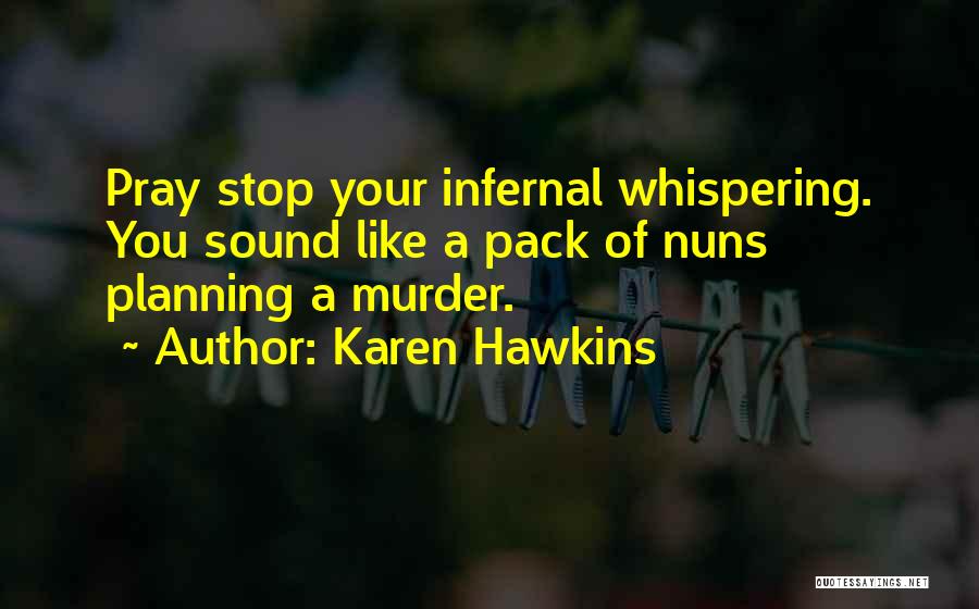 Karen Hawkins Quotes 796066