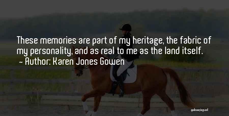 Karen Jones Gowen Quotes 1155373