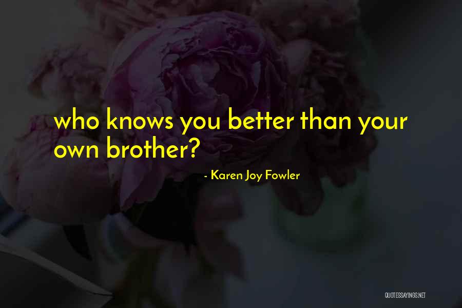 Karen Joy Fowler Quotes 1140889 Karen Joy Fowler Quotes 1140889