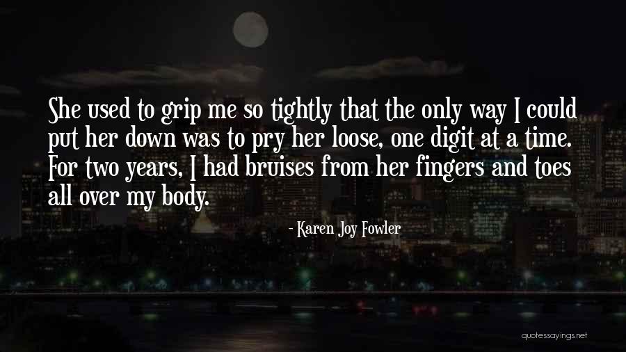 Karen Joy Fowler Quotes 1513894 Karen Joy Fowler Quotes 1513894