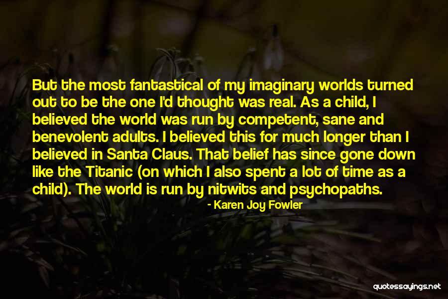 Karen Joy Fowler Quotes 1618461 Karen Joy Fowler Quotes 1618461