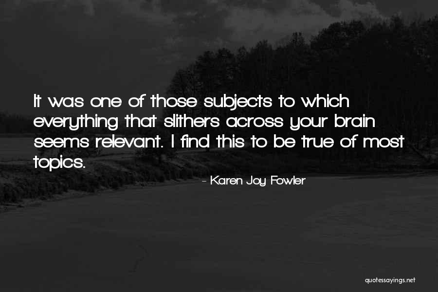 Karen Joy Fowler Quotes 1922838 Karen Joy Fowler Quotes 1922838