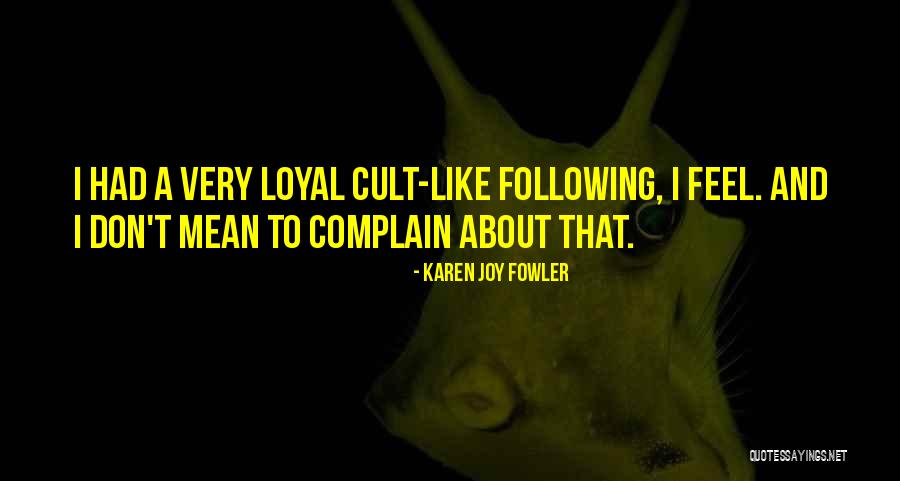 Karen Joy Fowler Quotes 2088999 Karen Joy Fowler Quotes 2088999
