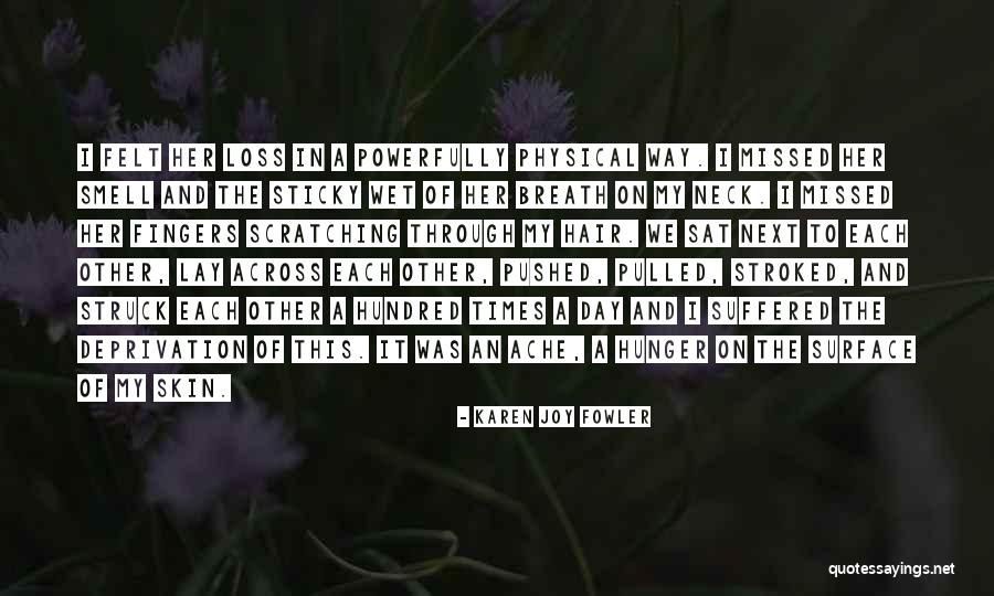 Karen Joy Fowler Quotes 2123718 Karen Joy Fowler Quotes 2123718