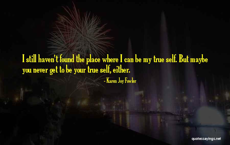 Karen Joy Fowler Quotes 435125 Karen Joy Fowler Quotes 435125
