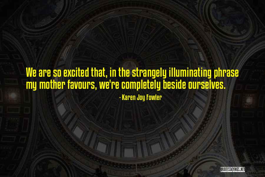 Karen Joy Fowler Quotes 91235 Karen Joy Fowler Quotes 91235