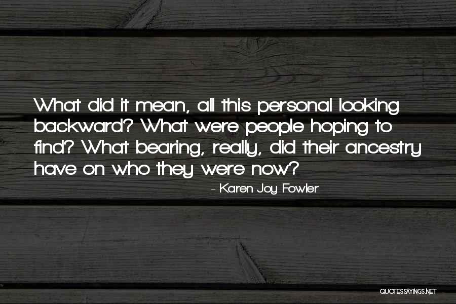 Karen Joy Fowler Quotes 916146 Karen Joy Fowler Quotes 916146