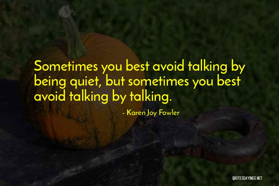 Karen Joy Fowler Quotes 994695 Karen Joy Fowler Quotes 994695
