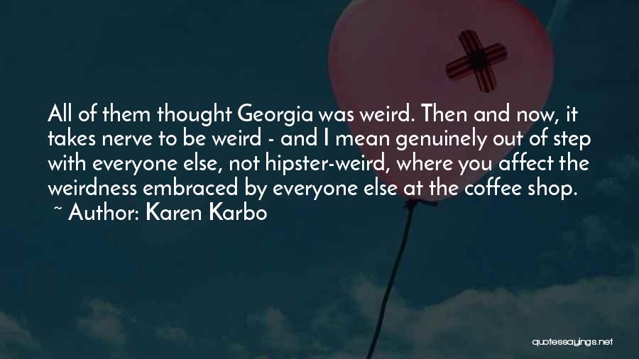 Karen Karbo Quotes 1679864