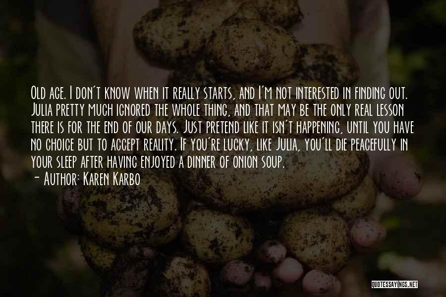 Karen Karbo Quotes 2164536