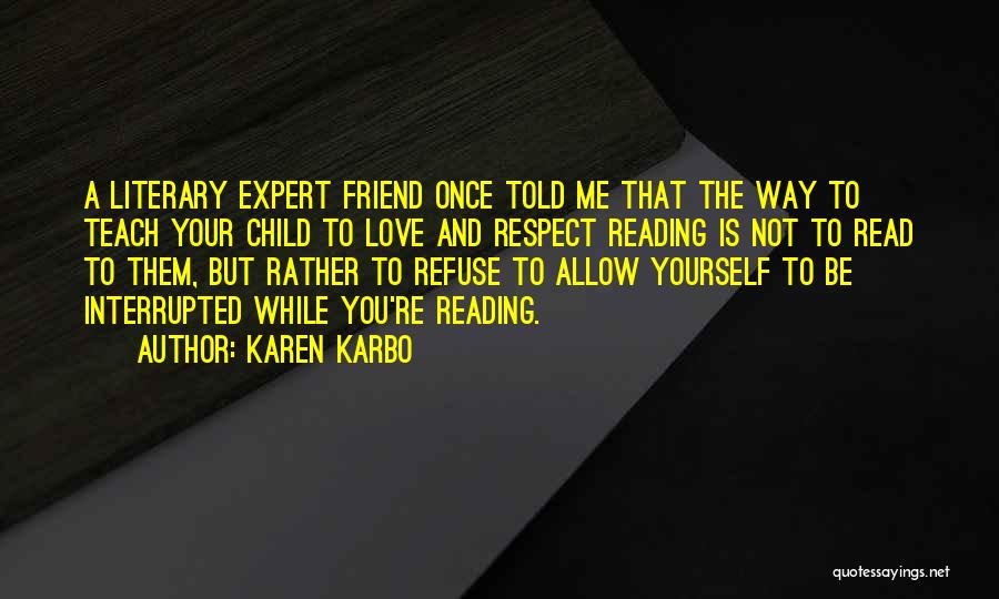 Karen Karbo Quotes 996085