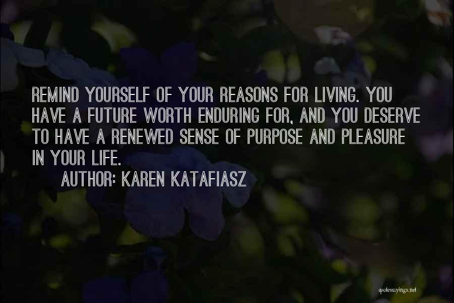 Karen Katafiasz Quotes 1950949
