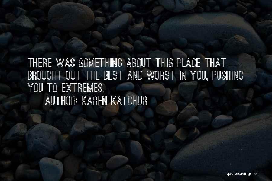 Karen Katchur Quotes 1557556