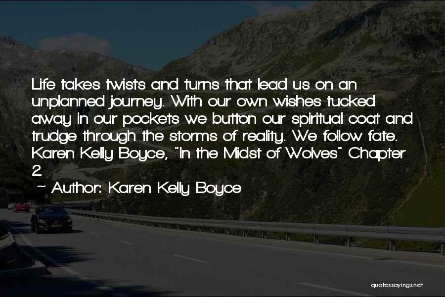 Karen Kelly Boyce Quotes 1374255