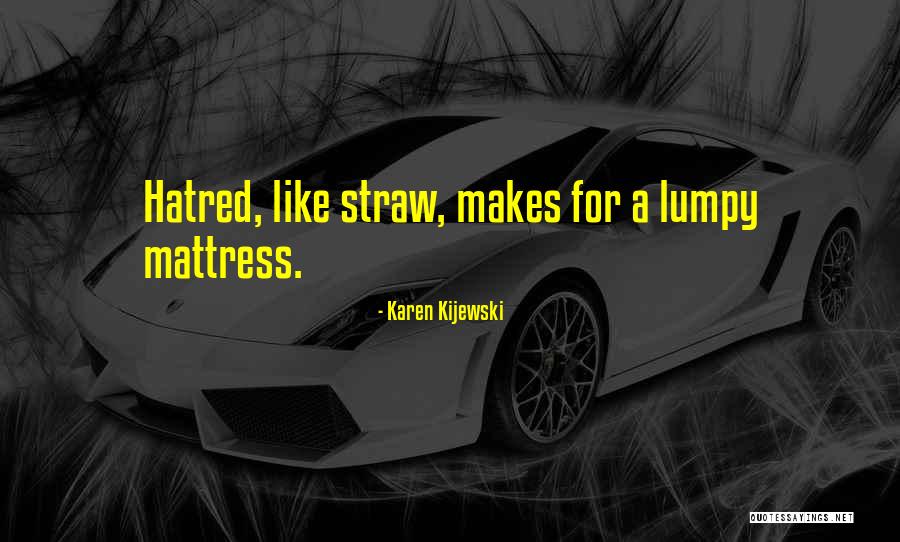 Karen Kijewski Quotes 2020190 Karen Kijewski Quotes 2020190