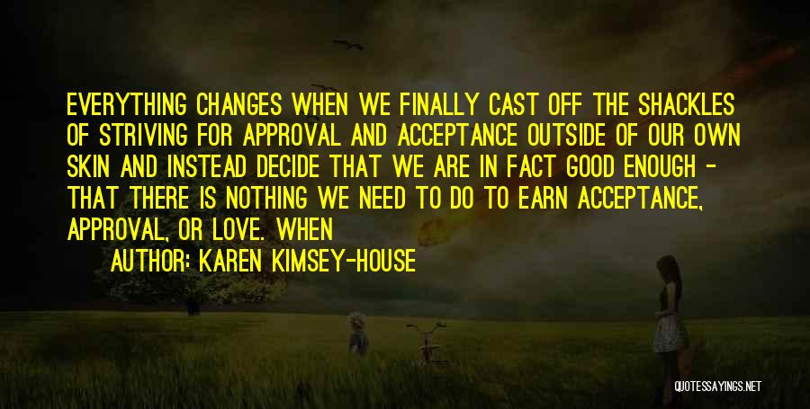 Karen Kimsey-House Quotes 1909565