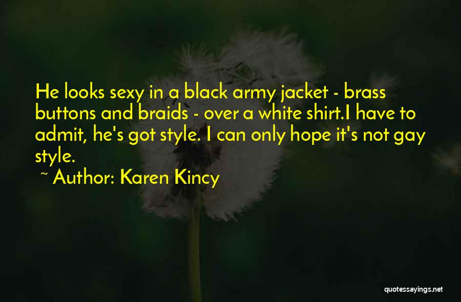 Karen Kincy Quotes 1184382