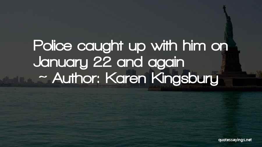 Karen Kingsbury Quotes 1033798