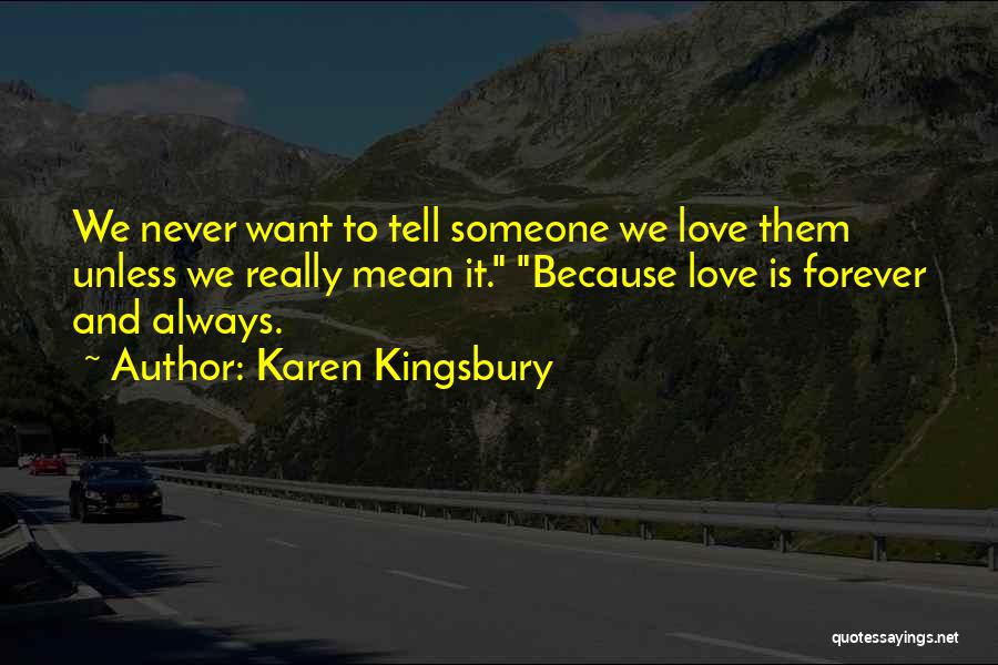 Karen Kingsbury Quotes 1244589