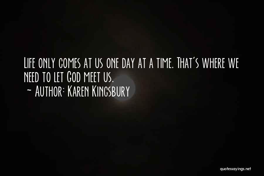 Karen Kingsbury Quotes 1361128