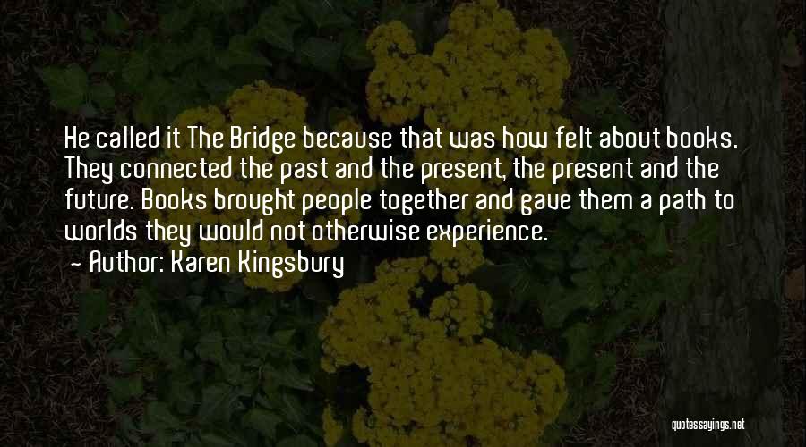 Karen Kingsbury Quotes 1532060