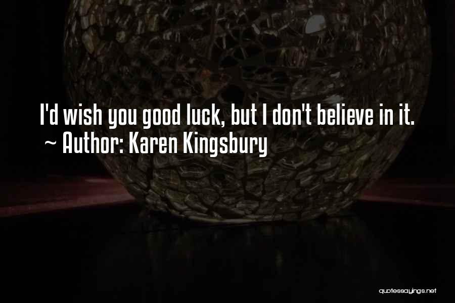 Karen Kingsbury Quotes 1533670