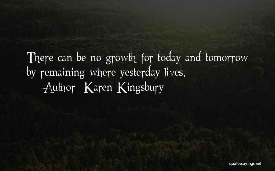 Karen Kingsbury Quotes 1574966