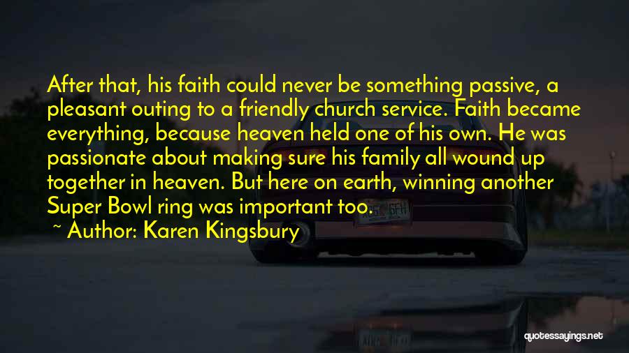 Karen Kingsbury Quotes 1609281