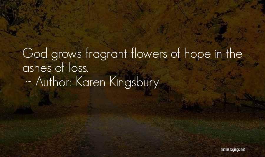 Karen Kingsbury Quotes 1686836