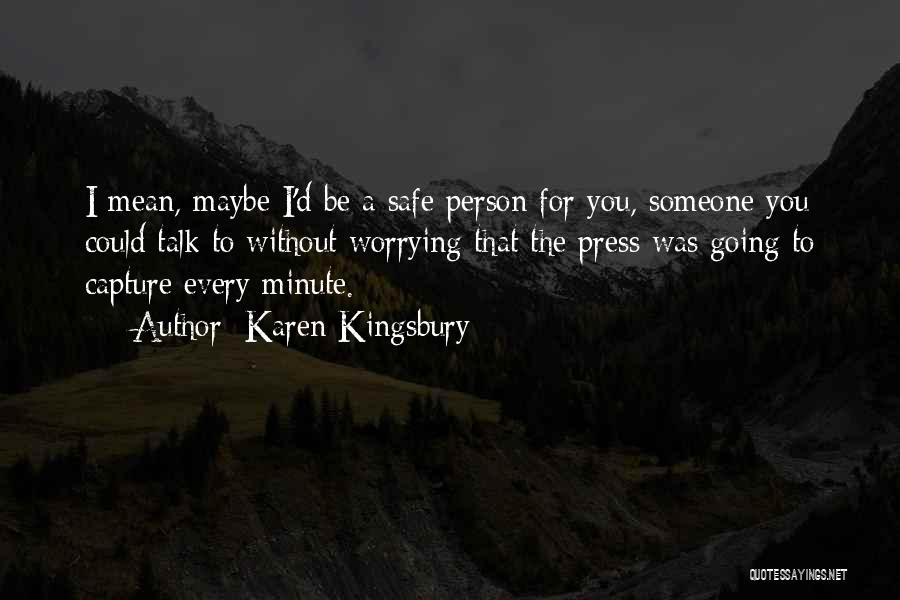 Karen Kingsbury Quotes 2037652