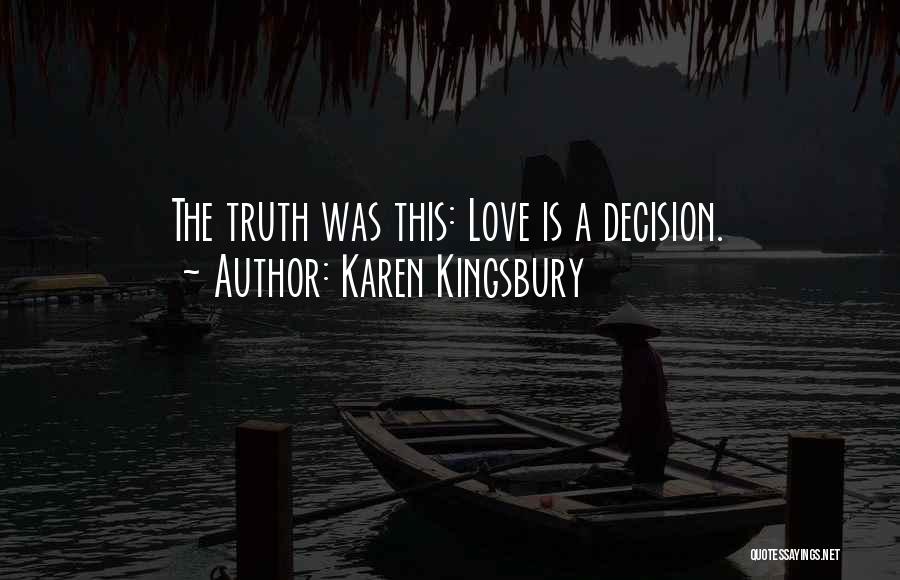 Karen Kingsbury Quotes 2114334