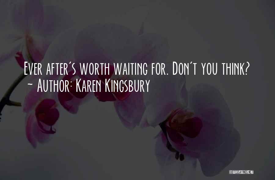 Karen Kingsbury Quotes 2234920