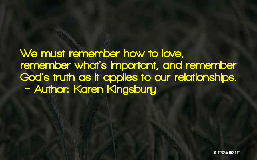 Karen Kingsbury Quotes 2241029